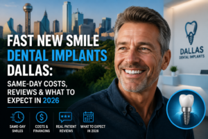 Fast New Smile Dental Implants Dallas: Same-Day Costs, Reviews & What to Expect in 2026